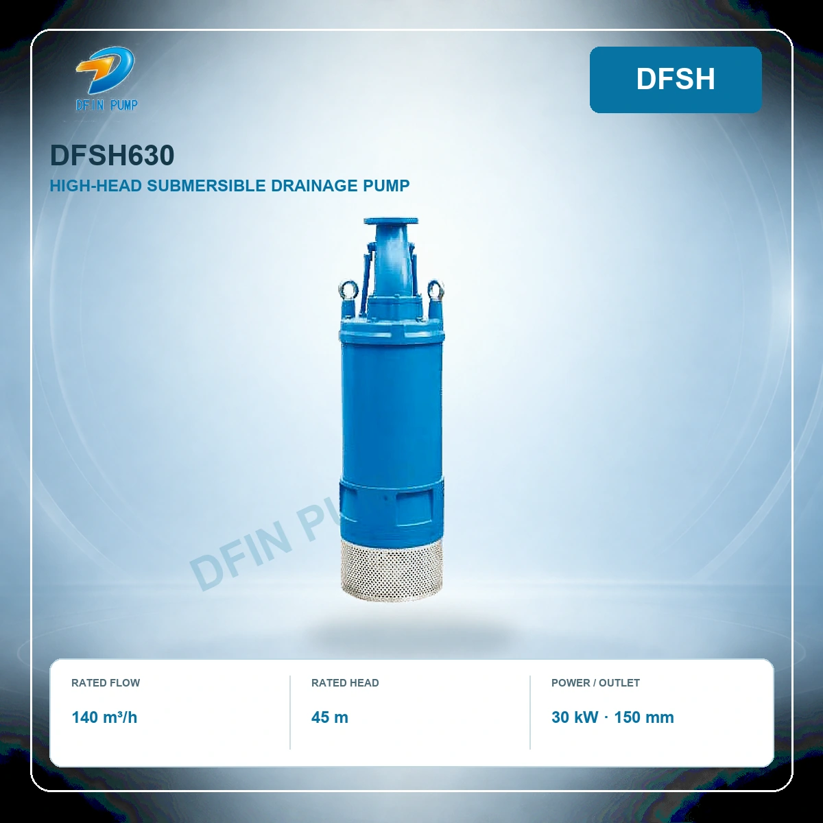 DFSH630 High-Head Submersible Drainage Pump - 150 mm Outlet