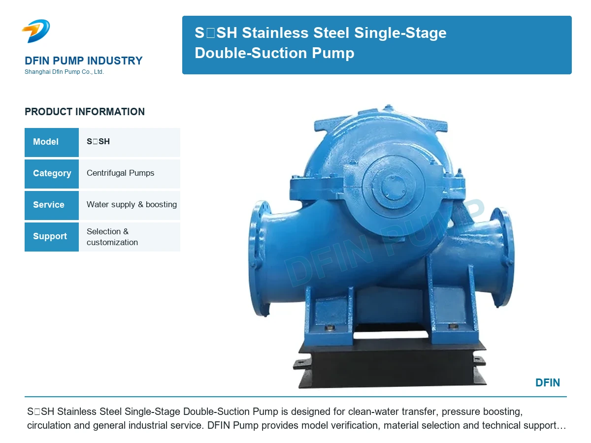 S、SH Stainless Steel Single-Stage Double-Suction Pump